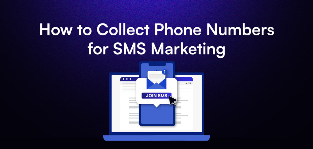 how to collect phone numbers for sms marketing