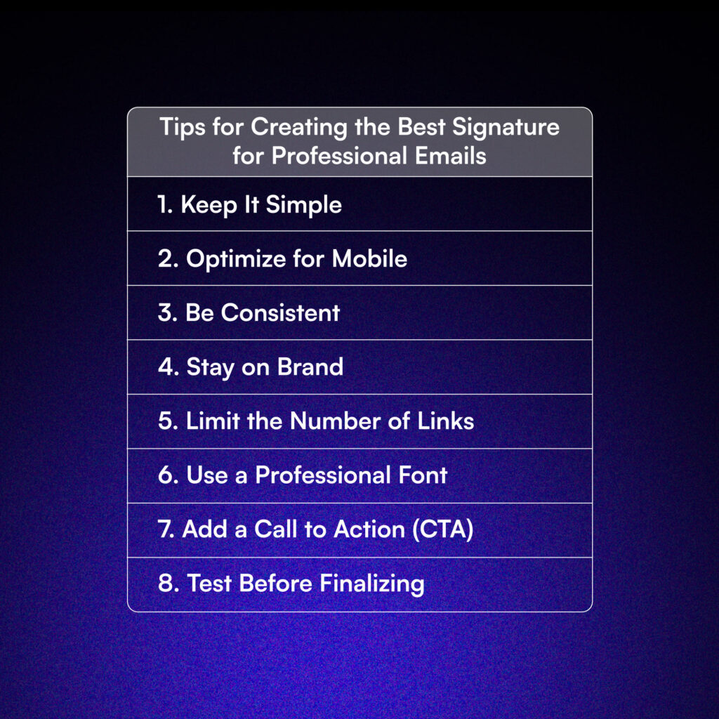 Tips for Creating the Best Signature for Professional Emails.