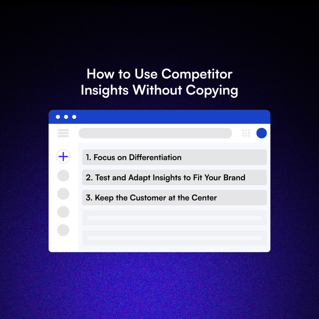 Graphic showing three steps: Focus on differentiation, test and adapt insights to fit your brand, and keep the customer at the center.